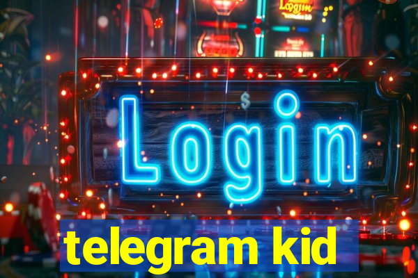 telegram kid